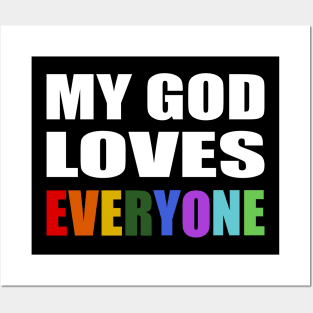 My God Loves Everyone- faith quote Posters and Art